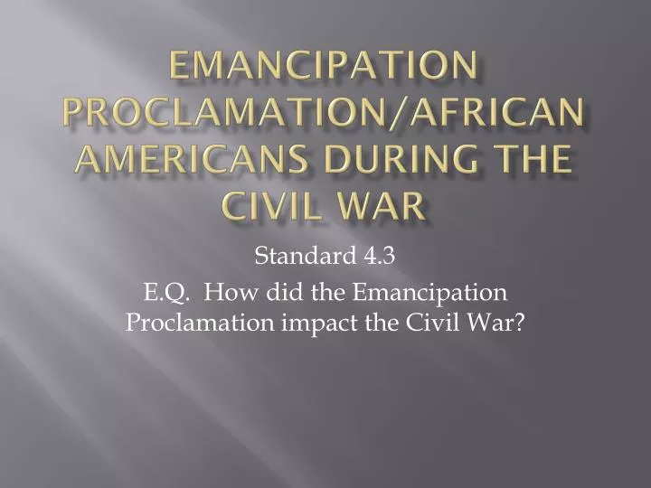 emancipation proclamation african americans during the civil war