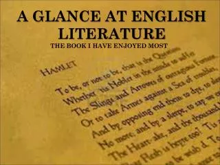 A GLANCE AT ENGLISH LITERATURE