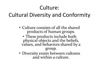 Culture: Cultural Diversity and Conformity