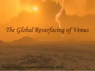 The Global Resurfacing of Venus