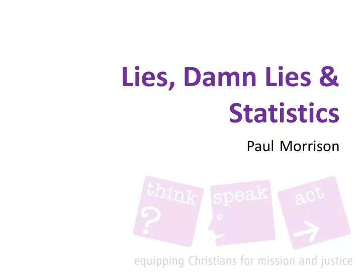 lies damn lies statistics paul morrison