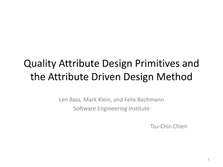 quality attribute design primitives and the attribute driven design method