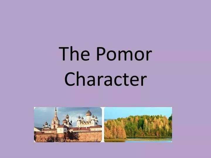 the pomor character