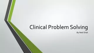 Clinical Problem Solving