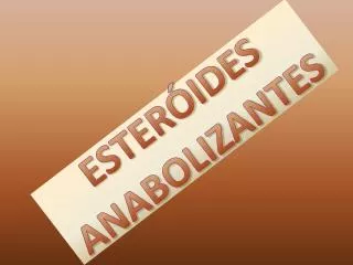 ESTERÓIDES ANABOLIZANTES