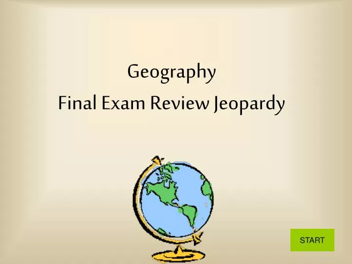 geography final exam review jeopardy