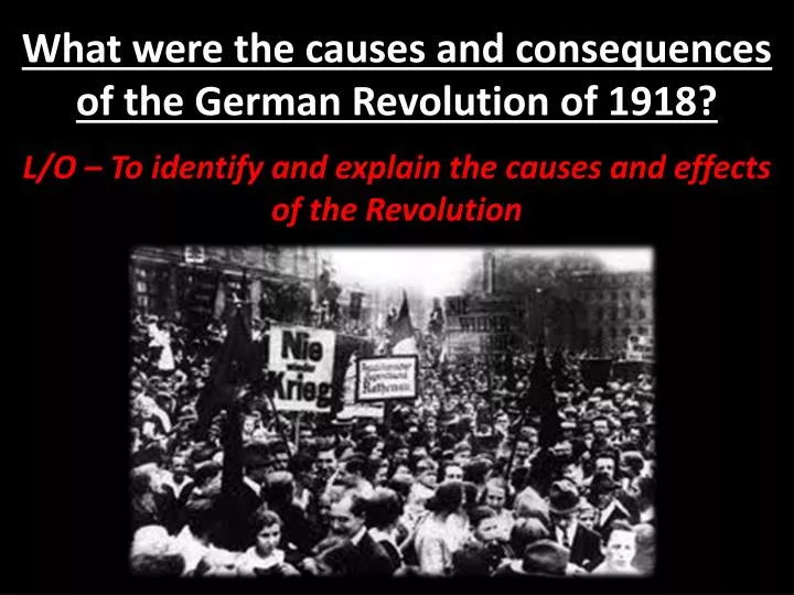 what were the causes and consequences of the german revolution of 1918