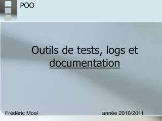 outils de tests logs et documentation