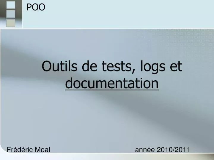 outils de tests logs et documentation