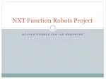 Enhancing Daily Life with NXT Robots: A Fun Project by Jack Gamble and Ian Herdegen - slide 1