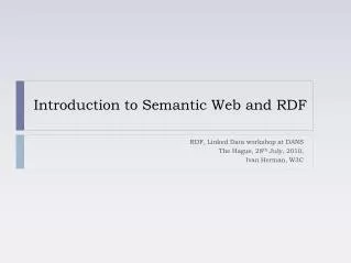 Introduction to Semantic Web and RDF