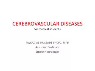 CEREBROVASCULAR DISEASES for medical students