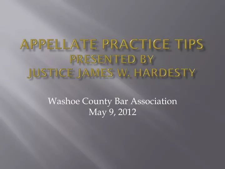 appellate practice tips presented by justice james w hardesty