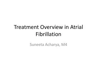 Treatment Overview in Atrial Fibrillation