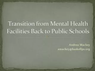 Transition from Mental Health Facilities Back to Public Schools