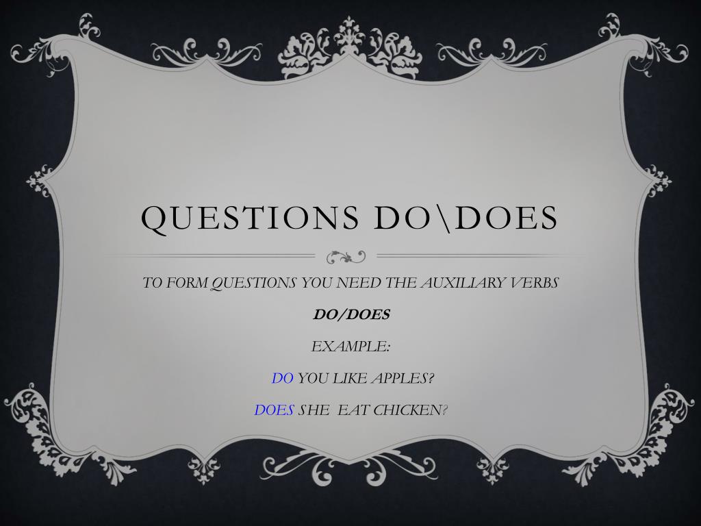 PPT - QUESTIONS DO\DOES PowerPoint Presentation, free download - ID:2218531