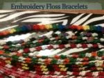Embroidery Floss Bracelets - slide 1