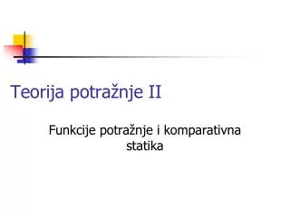 teorija potra nje ii