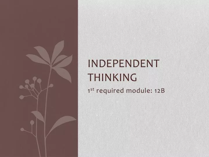 independent thinking