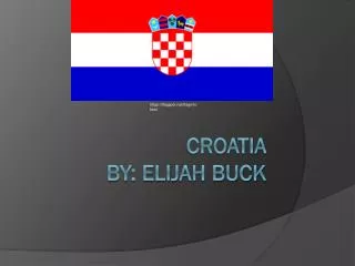 Croatia by: Elijah buck