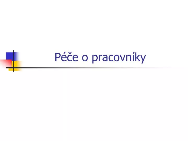 p e o pracovn ky