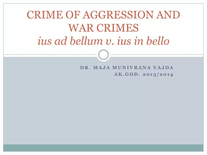 crime of aggression and war crimes ius ad bellum v ius in bello