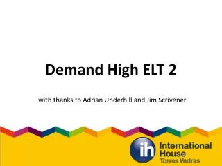 Demand High ELT 2