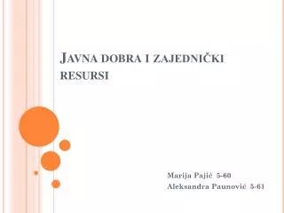 javna dobra i zajedni ki resursi