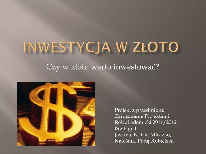 inwestycja w z oto