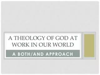 A Theology of God at work in our world