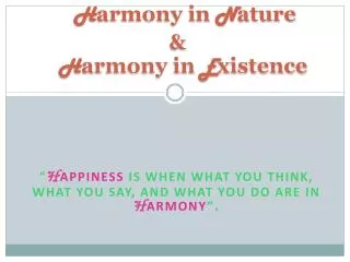 H armony in N atur e &amp; H armony in E xistence