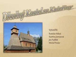 vytvo ili rostislav miku kate ina jarmarov jan pad lek michal pindur