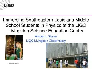 Amber L. Stuver LIGO Livingston Observatory