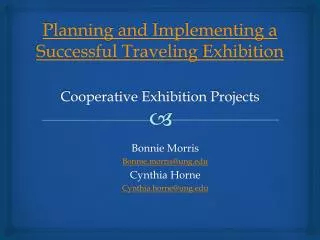 Planning and Implementing a Successful Traveling Exhibition Cooperative Exhibition Projects