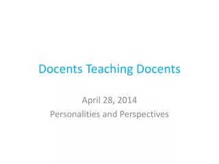 Docents Teaching Docents