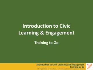 Introduction to Civic Learning &amp; Engagement