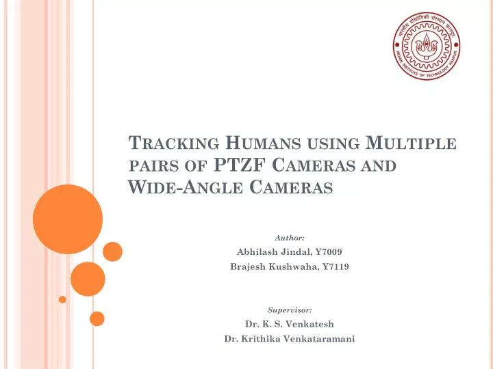 tracking humans using multiple pairs of ptzf cameras and wide angle cameras