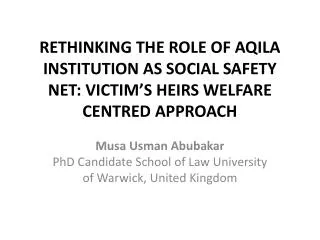 Musa Usman Abubakar PhD Candidate School of Law University of Warwick, United Kingdom