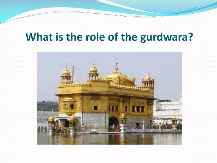 what is the role of the gurdwara