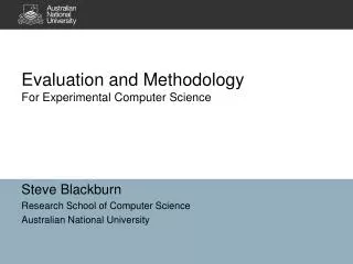 Evaluation and Methodology For Experimental Computer Science