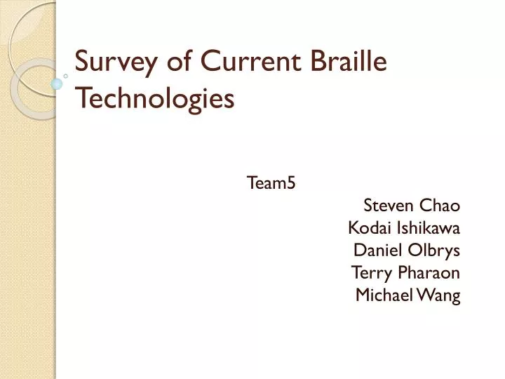 survey of current braille technologies