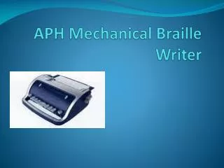 APH Mechanical Braille Writer
