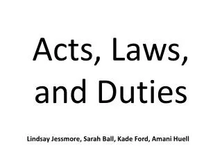 Acts, Laws, and Duties