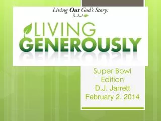 Super Bowl Edition D.J. Jarrett February 2, 2014