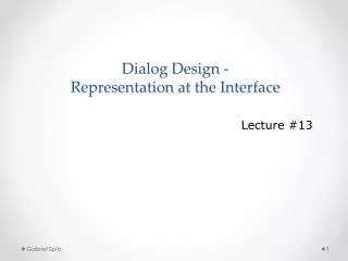 Dialog Design - Representation at the Interface