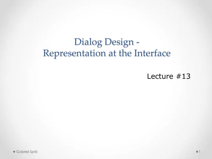 dialog design representation at the interface