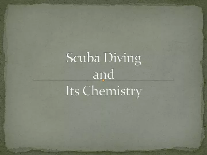 scuba diving and its chemistry