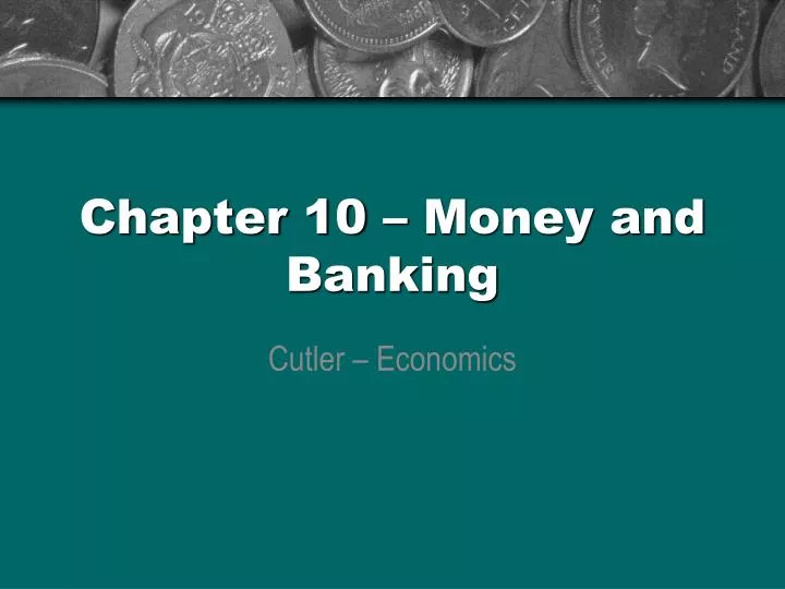 chapter 10 money and banking
