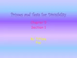 Primes and Tests for Divisibility