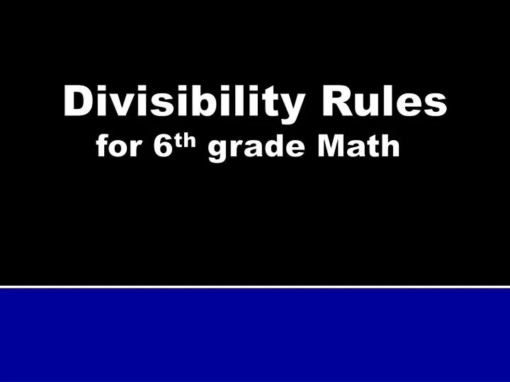 divisibility rules for 6 th grade math